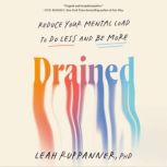 Drained, Leah Ruppanner, PhD
