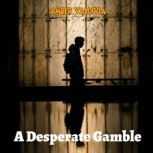 A Desperate Gamble, Amber Valdivia