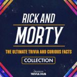 Rick And Morty  The Ultimate Trivia ..., Trivia Hub