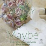 Maybe, Joy Avery