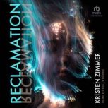 Reclamation, Kristen Zimmer