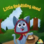 Little Red Riding Hood, The High Meows