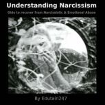 Understanding Narcissism, Edutain247