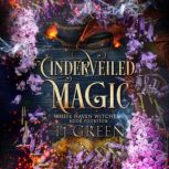 Cinderveiled Magic, TJ Green