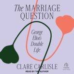 The Marriage Question, Clare Carlisle
