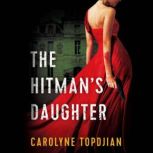 The Hitmans Daughter, Carolyne Topdjian