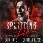 Splitting Lies, Emma Jaye
