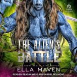 The Aliens Battle, Ella Maven