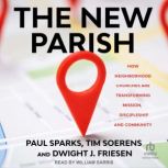The New Parish, Dwight J. Friesen