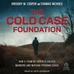 The Cold Case Foundation, Gregory M. Cooper