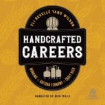 Handcrafted Careers, Eli Revelle Yano Wilson