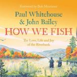 How We Fish, Paul Whitehouse