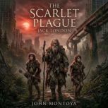 The Scarlet Plague, Jack London
