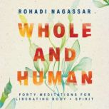Whole and Human, Rohadi Nagassar
