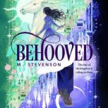 Behooved, M. Stevenson
