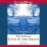 Cold Is the Grave, Peter Robinson