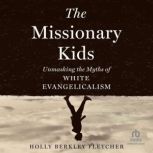 The Missionary Kids, Holly Berkley Fletcher