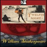 Twelfth Night, William Shakespeare