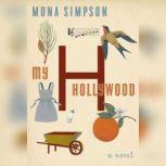 My Hollywood, Mona Simpson