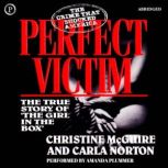 Perfect Victim The True Story of the Girl in the Box, Christine McGuire
