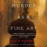 Murder as a Fine Art, David Morrell