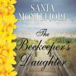 The Beekeepers Daughter, Santa Montefiore