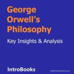 George Orwell's Philosophy, Introbooks Team