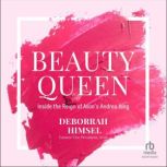 Beauty Queen, Deborrah Himsel