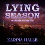 Lying Season, Karina Halle