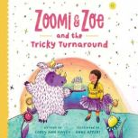 Zoomi and Zoe and the Tricky Turnarou..., Cori Ann Haydu