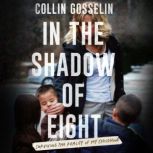 In the Shadow of Eight, Collin Gosselin