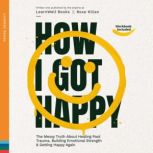 How I Got Happy, LearnWell Books