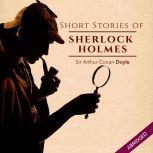 Short Stories of Sherlock Holmes, Sir Arthur Conan Doyle