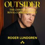 Outsider, Roger Lundgren