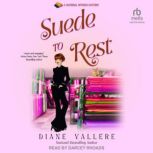 Suede to Rest, Diane Vallere