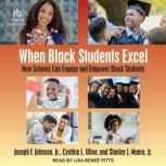 When Black Students Excel, Joseph F. Johnson Jr.