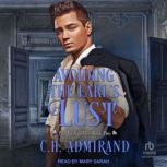 Avoiding the Earls Lust, C.H. Admirand