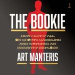 The Bookie, Art Manteris