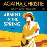 Absent in the Spring, Agatha Christie