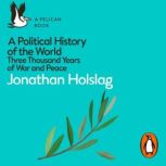 A Political History of the World, Jonathan Holslag