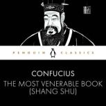 The Most Venerable Book Shang Shu, Confucius