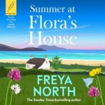 Summer at Floras House, Freya North