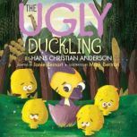 The Ugly Duckling Adapted for the Li..., Hans Christian Andersen