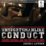 Unsportsmanlike Conduct, Jessica Luther