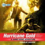 Hurricane Gold A James Bond Adventure, Charlie Higson
