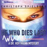 He Who Dies Last, Christoph Spielberg