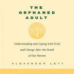 The Orphaned Adult, Alexander Levy