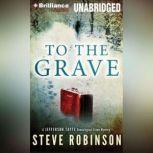 To The Grave, Steve Robinson