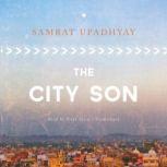 The City Son, Samrat Upadhyay