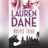 Wolves Triad, Lauren Dane
